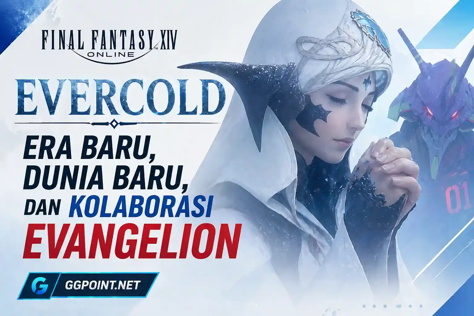 Final Fantasy XIV: Evercold – Era Baru, Dunia Baru, dan Kolaborasi Evangelion